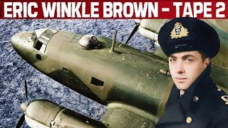 Eric Winkle Brown's Lost Rare Interviews | The Greatest Test Pilot | Part 2