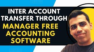 Inter Account Transfer Through Manager Free Accounting Software | Attiq Rehman Channel