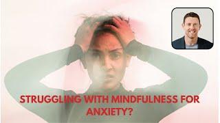 Common Mistakes in Anxiety Recovery Techniques (mindfulness, meditation & breathing)