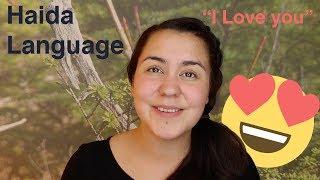 How to say "I love you" in Haida Language | X̱aad Kíl