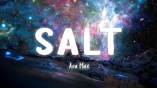 Salt - Ava Max [Lyrics/Vietsub]