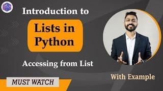 Lec-20: Python Lists & Accessing from List with examples | Python for Beginners