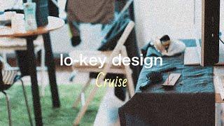 Cruise  lo-key design