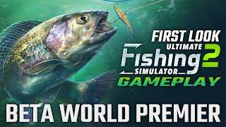 WORLD PREMIER: A First Look at Ultimate Fishing Simulator 2! [DEMO]