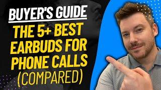 TOP 5 Best Earbuds For Phone Calls - Best Earbud For Calling Review (2024)