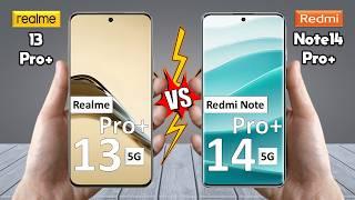 Realme 13 Pro Plus Vs Redmi Note 14 Pro Plus - Full Comparison  Which One is BETTER For You?