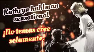 NO TEMAS CREÉ SOLAMENTE - Por Kathryn kuhlman sensational