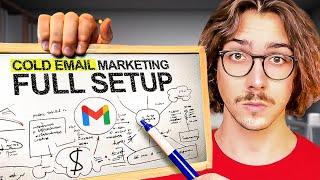 The Ultimate Cold Email Marketing Setup 2025