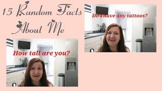 15 Random Facts About Me | 15 Questions Answered | Tag Video