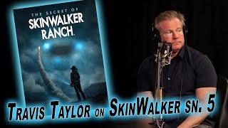 'Skinwalker Ranch' Season 5 is HERE | Travis Taylor NEW Interview