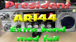 EP 177  - President AR144 - Extra band mod fail - And surprise ending!.