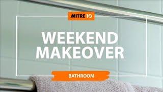 Easy Bathroom Refresh Makeover | Mitre 10 Weekend Makovers