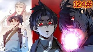 أقوي امبراطور فنون قتال يعود للحياة في جسد طفل معاق | قصة يون شياو 124 | ملخص انمي