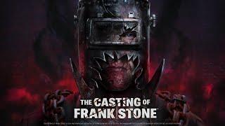 ПРОХОЖДЕНИЕ The Casting of Frank Stone