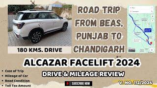 Beas To Chandigarh Road Trip | Alcazar Facelift Mileage | New Alcazar 2024 Drive Review | Chandigarh