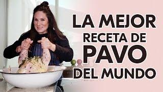 Receta ¡El MEJOR PAVO del mundo! (El más rico y fácil) | Gloria Calzada es Puro Glow