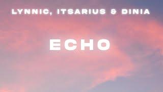 Lynnic, ItsArius & Dinia - Echo