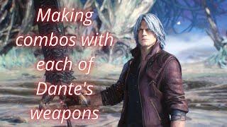 Devil May Cry 5 - Combo ideas for each of Dante's weapons