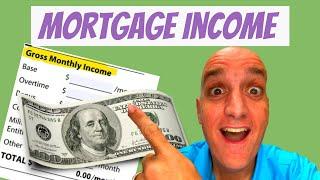 Mortgage Income Explained: General Guidelines