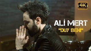 ALİ MERT - DUY BENİ (Official Video 4K)