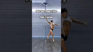 Pole Training Pole Tricks Pole Sport #polefitness #polefit #poleart #polesport #poledance