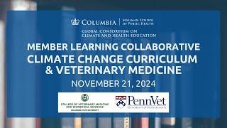 Climate Change Curriculum & Veterinary Medicine: Member Learning Collaborative