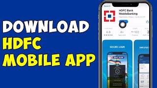 HDFC Bank App Download: How to Download/Install HDFC Mobile Banking App 2023?