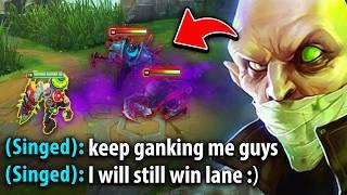 The enemy jungler camped me all game... but he doesn't know I'm the Rank 1 Singed