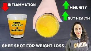 Ghee Shot For Weight Loss & Inflammation | Ghee Shot Benefits