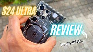 Sansung S24 Ultra Review - It's great but...