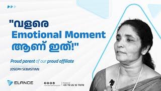 "വളരെ Emotional Moment ആണ് ഇത്!" | Joseph Sebastian | ACCA Affiliate | Parents Testimonial | Elance