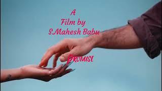 New Film "Promise" || written & directed by S.MaheshBabu|| #smbproductions #promise