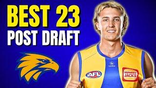 NEW Eagles Best 23 after the AFL Draft!