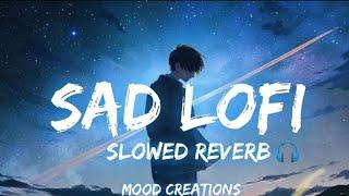 Tere Bina ! Sad Lofi Romantic Song || Mind Relaxing Trending Song || Love Song 