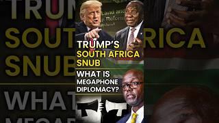 Trump’s South Africa Snub: What is Megaphone Diplomacy? #trump #southafrica #shorts