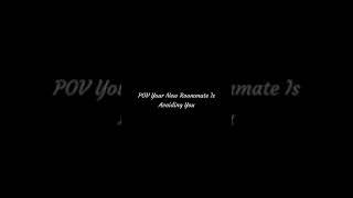 POV Your New Roommate Is Avoiding You ASMR #m4a #whisper #asmrrp #asmrvideo