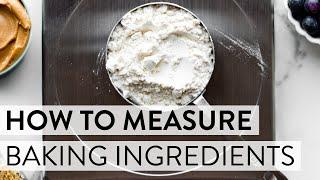 How to Properly Measure Baking Ingredients | Sally's Baking Recipes