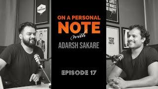 OAPN with Adarsh Sakare || Episode 17 || Arwin Monteiro