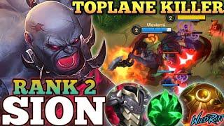 SION ANNOYING TANK DMG! MONSTER TOPLANE KILLER MVP PLAY - TOP 2 GLOBAL SION BY Ulquîorrâ - WILD RIFT