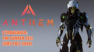 [Anthem] Interceptor: The Sunken Cell - Stronghold (Full Solo) [GM3 - v1.7.0]