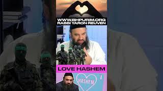 ️ Love HaShem #RabbiYaronReuven #Judaism #Torah #KIRUV #HaShem #Jewish #Parasha #Mussar