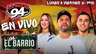 La Nueva 94 EN VIVO 11-19-2024 #ElBarrio94