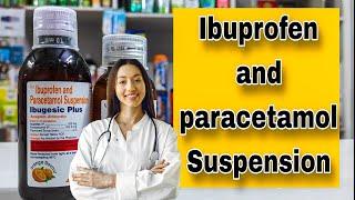 Ibugesic plus suspension uses | Ibuprofen and paracetamol Suspension