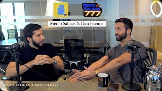 DAN FUENTES - MEMO SALINAS PODCAST (EP08)  #