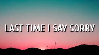 Kane Brown & John Legend - Last Time I Say Sorry (Lyrics)