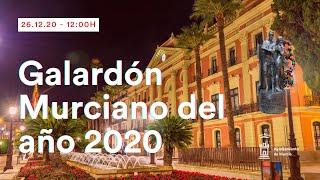 ACTO INSTITUCIONAL - Galardón Murciano del año 2020 - Excmo. Ayuntamiento de Murcia.