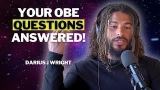 Unlock the Secrets of OBEs: Live Q&A with Astral Projection Expert Darius J Wright