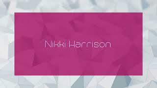 Nikki Harrison - appearance