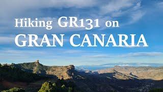 Solo hiking 5 islands on GR131 - Gran Canaria