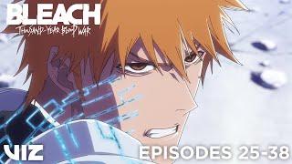 BLEACH: Thousand-Year Blood War Lookback (Episodes 25-38) | PART 3 FINALE 12/28 | VIZ